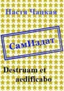 Destruam et aedificabo СИ