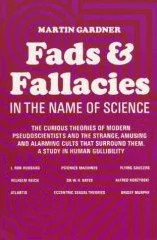Fads and Fallacies in the Name of Science by Martin Gardner