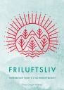 Friluftsliv Норвежский ключ к счастливой жизни
