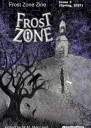Frost Zone Zine  Issue 3 March 2021