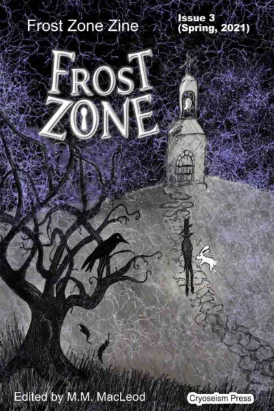Frost Zone Zine  Issue 3 March 2021