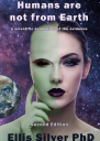Humans are not from Earth a scientific evaluation of the evidence 2nd Edition