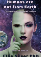 Humans are not from Earth a scientific evaluation of the evidence 2nd Edition