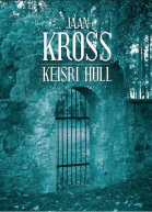 Keisri hull Jaan Kross