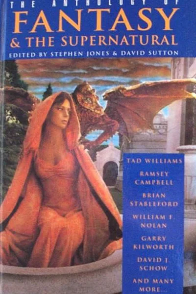 The Anthology of Fantasy and the Supernatural