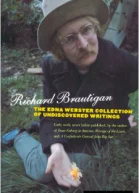 The Edna Webster Collection of Undiscovered Writing by Richard Brautigan